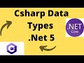 Csharp Data types | .Net 5 Tutorial| .Net Data types