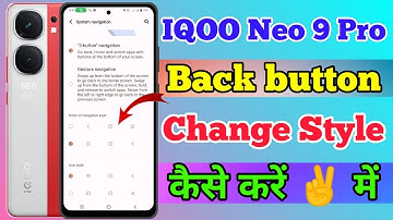 IQOO Neo 9 Pro 5g Back Button Ko Kaise Change Kare // How To Navigation Change In IQOO Neo 9 Pro 5g