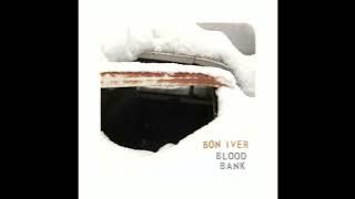 Bon iver - Bloodbank (Full album)