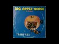 Trans-Lux Feat.The Home Boys - Big Apple Noise (&#39;&#39;Ouch II&#39;&#39;) (1984)