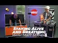 Can Wally and Matt Maher Stay "Alive and Breathing"?