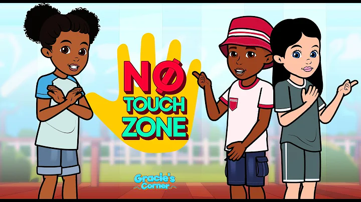 No Touch Zone | Good Touch vs Bad Touch | A Gracie’s Corner Original Kids Song