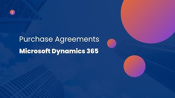 Purchase Agreements/Microsoft Dynamics 365 Supply Chain Management