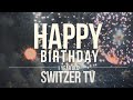 Happy Birthday SwitzerTV!