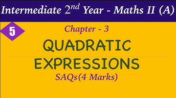 Quadratic Expressions | Inter 2nd Year Maths | Maths 2A | SAQs | 4 Marks @ V V Lakshmi classes 
