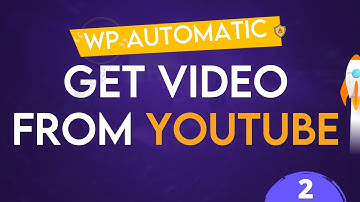 WP Automatic Plugin - Get Video From YouTube For The Site
