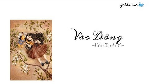 [ Vietsub + pinyin ]  Vào Đông - Cúc Tịnh Y | 冬日