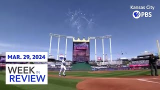 Kansas City Week in Review | March 29, 2024 by Kansas City PBS 534 views 2 months ago 26 minutes