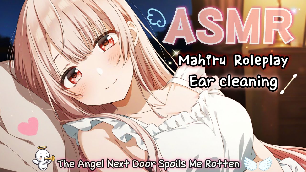 [ASMR] Соседка-ангел довела до расслабления…❤ Ушки чистит Махиру
