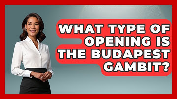 What Type Of Opening Is The Budapest Gambit? - The Chess Codex
