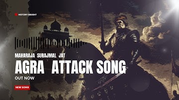 Maharaja Surajmal Jat Agra Attack Song 🎧 I Battle of Agra 1761 I Shoorveer Jat I Sunny Mundiyara