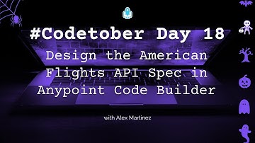 Designing the American Flights API Spec in Anypoint Code Builder (ACB) | #Codetober 2023 Day 18