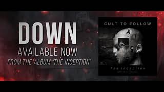Cult To Follow - Down "promo"