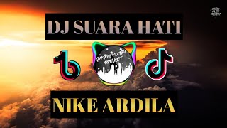 DJ SUARA HATI - NIKE ARDILA 2021
