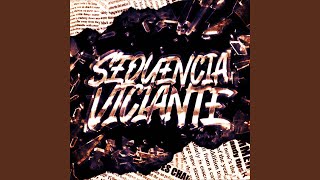 SEQUENCIA VICIANTE (Super Slowed)