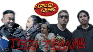 SERDADU KOLENG - TEGO TENAN!!! (Official Music Video)