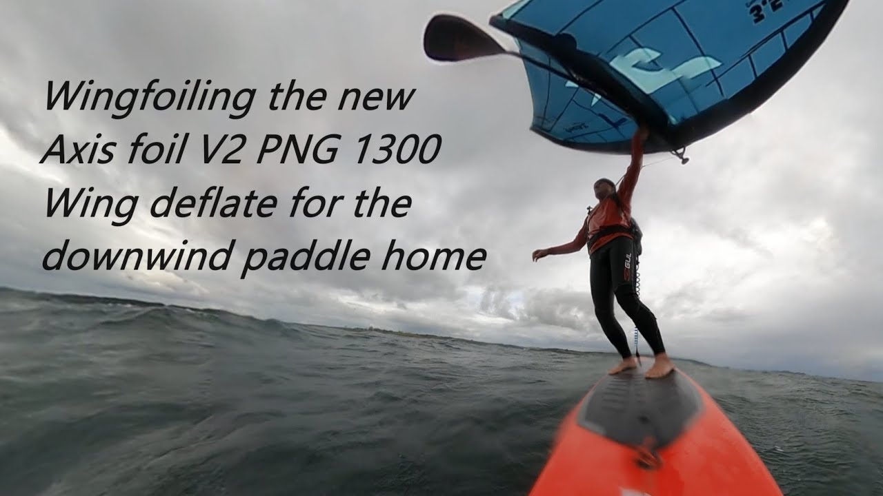 Wingfoiling the new V2 PNG 1300 from Axis Foils - wing deflate for a paddle home