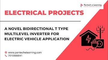 A novel bidirectional t type multilevel inverter for electric vehicle applications