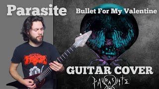 Parasite  Bullet For My Valentine Guitar Cover New Song 2021  Chapman Mlv