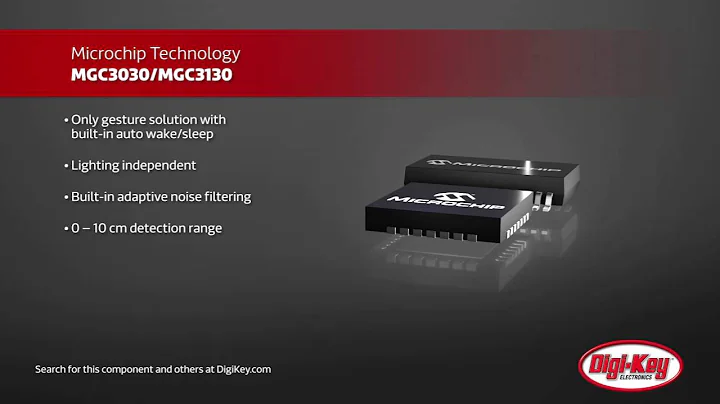 Microchip MGC3030/MGC3130 3D Gesture Controllers | Digi-Key Daily