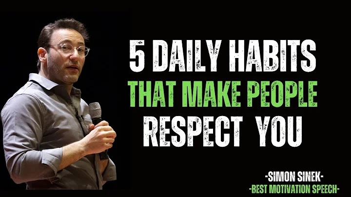5 Daily Habits That Make People Respect You || SIMON SINEK MOTIVATIONAL SPEECH ||