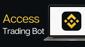 How to Access Binance Trading Bot