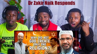 Why Didn't God Create Only One Religion? - Dr Zakir Naik (REACTION) VERY EDUCATIVE