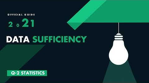 GMAT Official Guide 2021 | Data Sufficiency | Q2