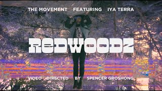 Video thumbnail of "The Movement - Redwoodz feat. @Iya Terra (OFFICIAL MUSIC VIDEO)"