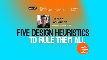 Svitla Smart Talk: Five Design Heuristics to Rule Them All – Hernan Wilkinson