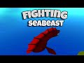 Fighting Sea Beast [ King Legacy ]