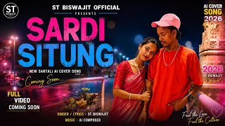 SARDI SITUNG || New Santali Romantic Ai SonG 2026 #SantaliRomanticAiSong #SantaliAiCover #trending