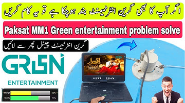 Green entertainment signal problem,How To add frequency on green entertainment,paksat mm1,ptv box 