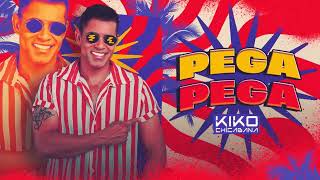 Kiko Chicabana -  Pega Pega (Áudio Oficial) Resimi