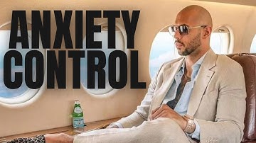 Andrew Tate about anxiety control