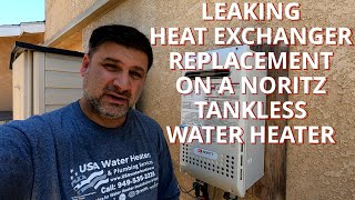 Leaking Heat Exchanger Replacement of a Noritz NR98OD Tankless Water Heater