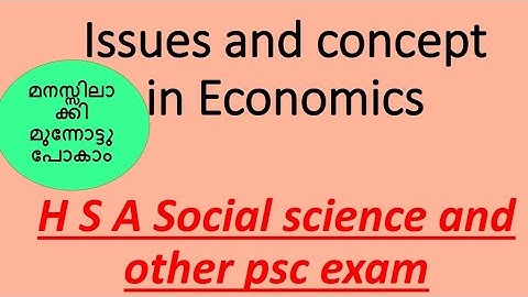 Issues and Concept in economics #H S A Social science and other psc exam