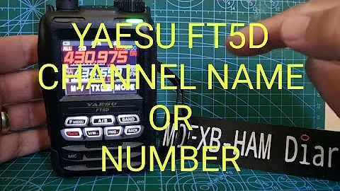 YAESU FT5D - Display Channel Name or Number
