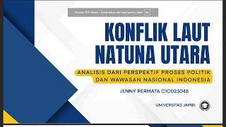 Analisis Kasus Konflik Laut Natuna Utara: Analisis Proses Politik dan Wawasan Nasional