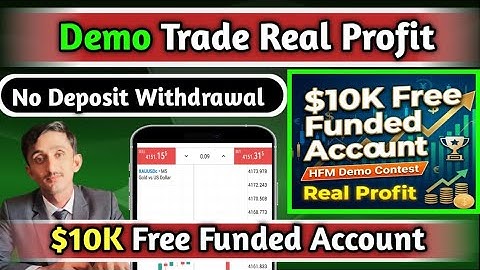 $10K No Deposit Bonus | Free Funded Account Demo Trading HFM Broker | Asad Akash!!