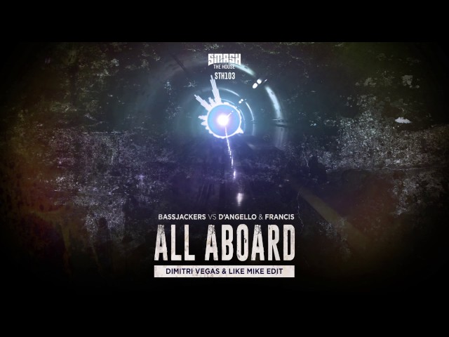 Bassjackers - All Aboard