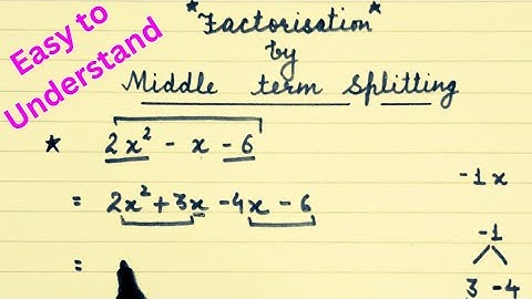 Splitting the middle terms | Class 8 | Class 9 | Class 10