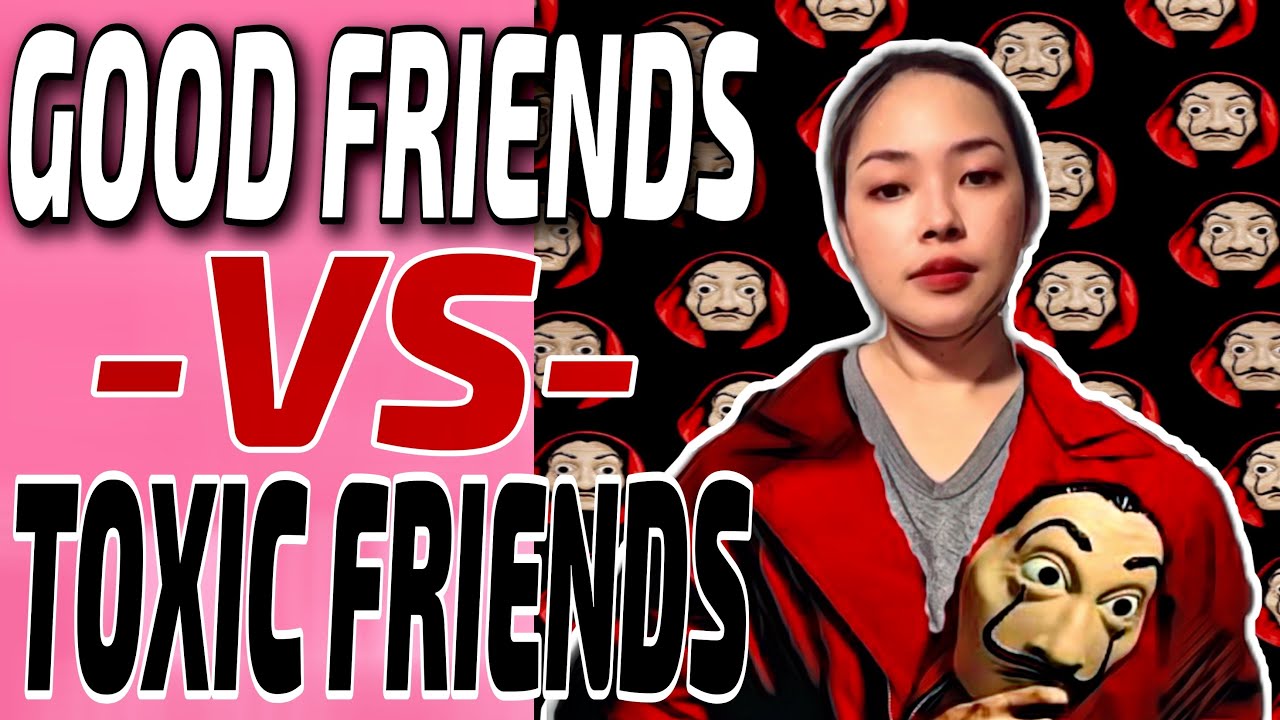 differences-between-good-friends-and-toxic-friends-money-heist