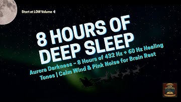 8 Hours of Deep Sleep in the Dark 💤 | 432 Hz + 60 Hz Tones for Brain Health & Calm Wind + Pink Noise