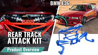 BMW E36 / E46 Rear Track Attack - PRODUCT OVERVIEW