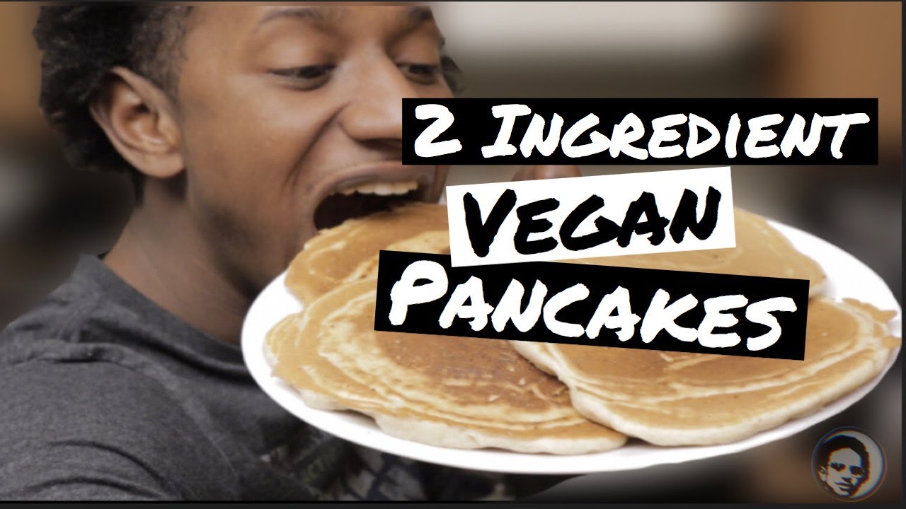 2 Ingredient Vegan Pancakes YouTube
