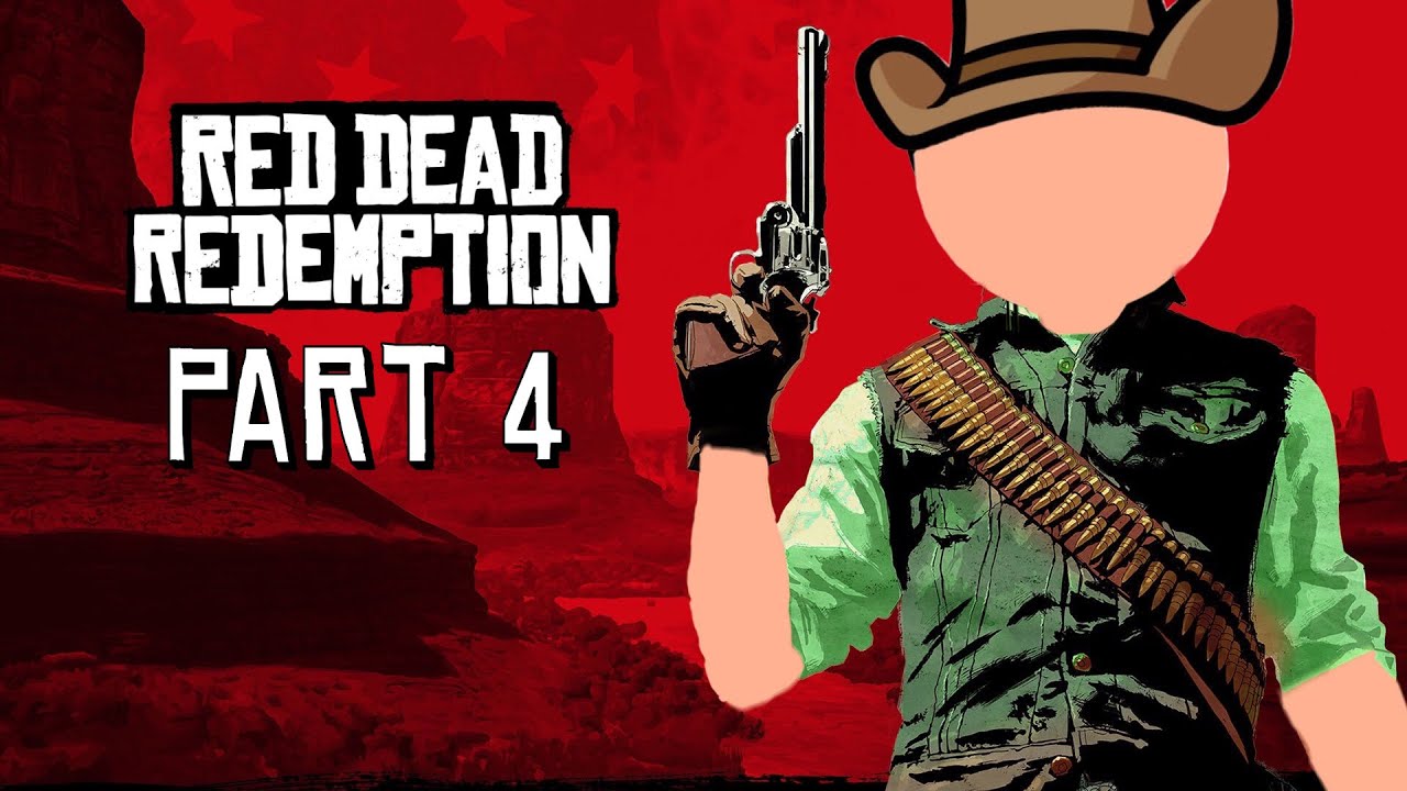 Red Dead Redemption | part 4 - YouTube