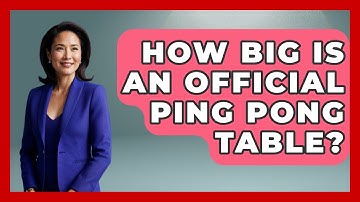 How Big Is An Official Ping Pong Table? - The Racket Xpert