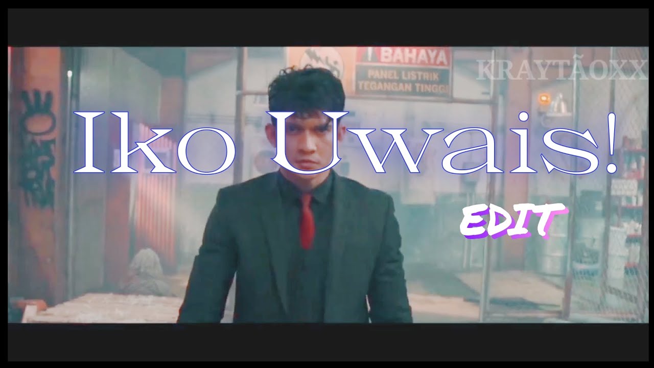 Iko Uwais   Edit