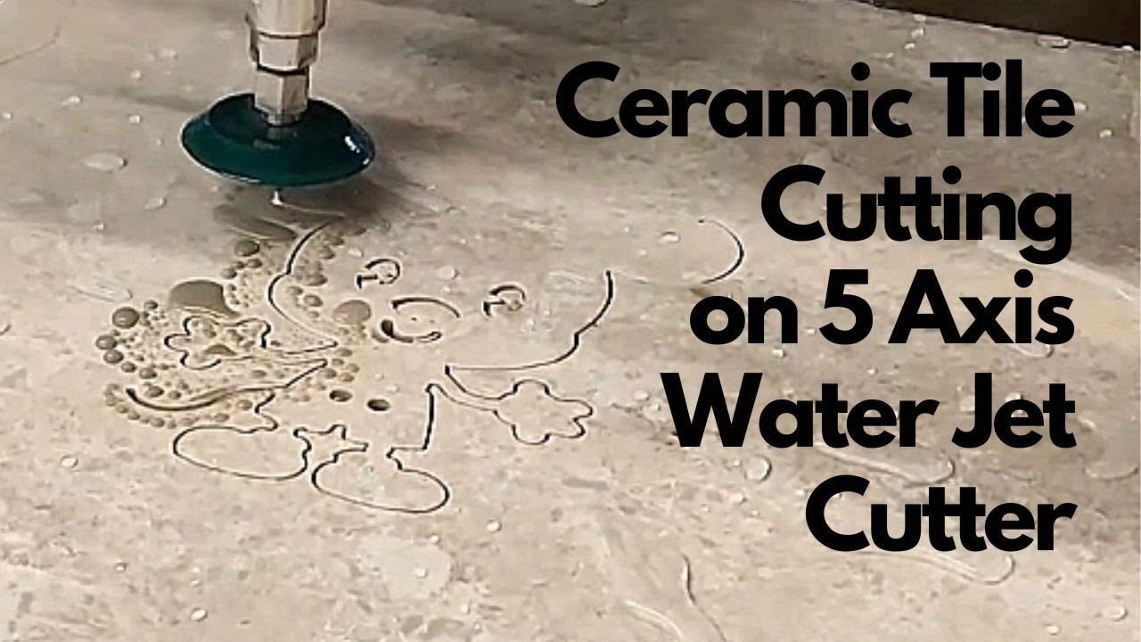 Ceramic Tile Cutting on OMNI 5 Axis Water Jet Cutting Machine YouTube